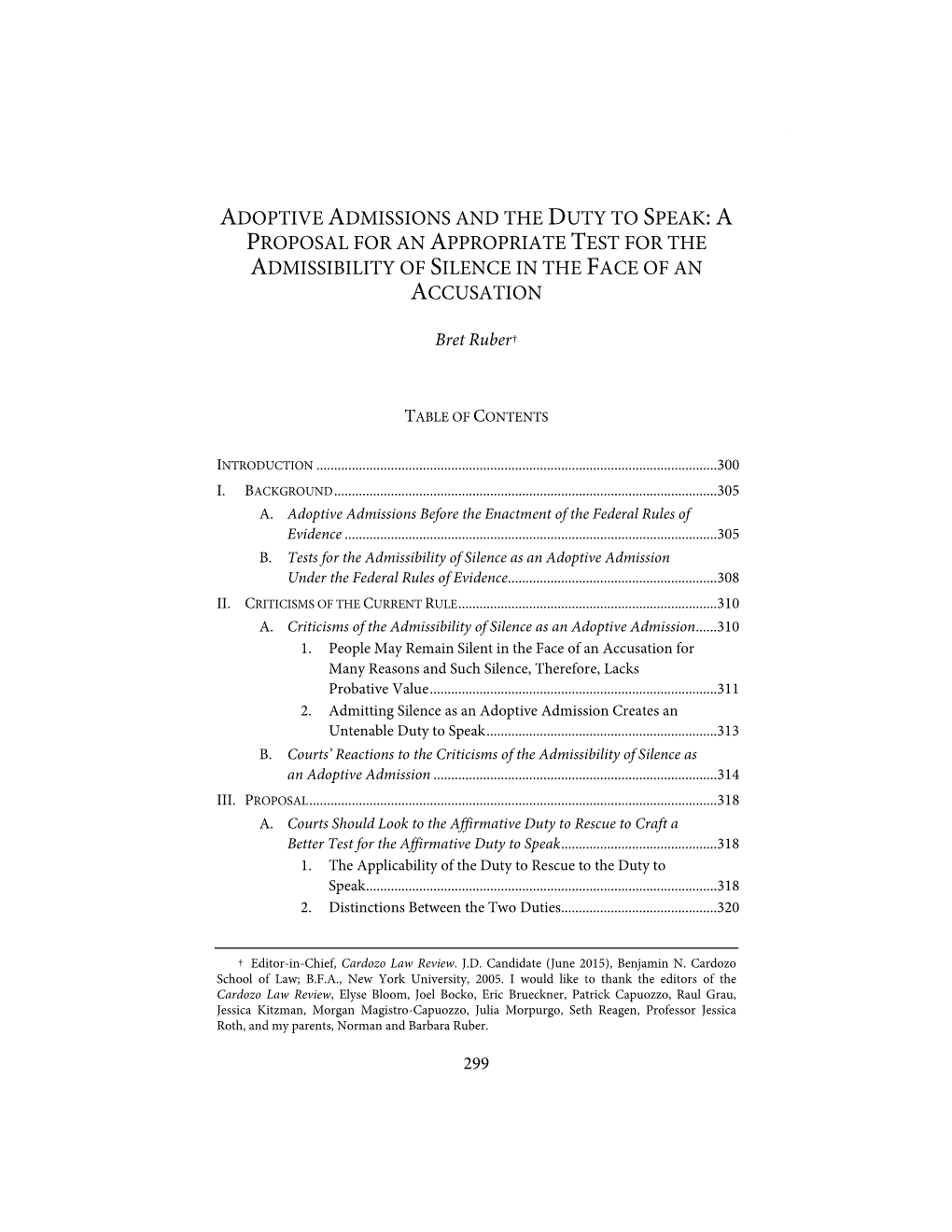 Adoptive Admissions and the Duty to Speak: a Proposal for an Appropriate Test for the Admissibility of Silence in the Face of an Accusation