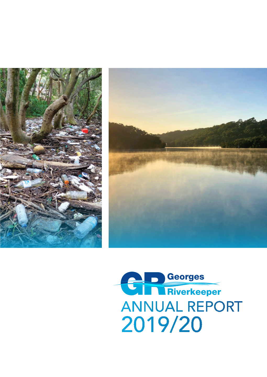 Annual Report 2019/20 Georges Riverkeeper Executive Group’S Report