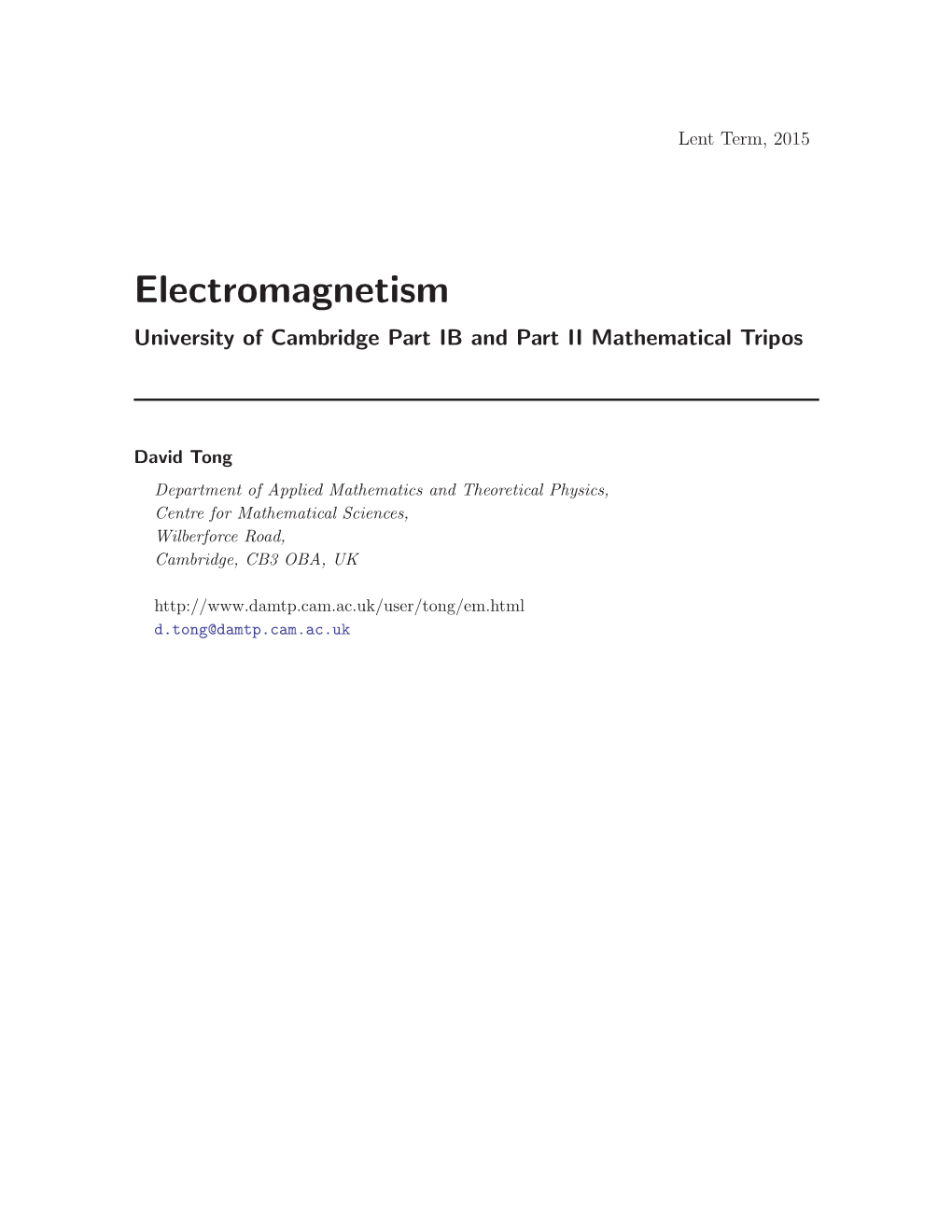 Electromagnetism University of Cambridge Part IB and Part II Mathematical Tripos