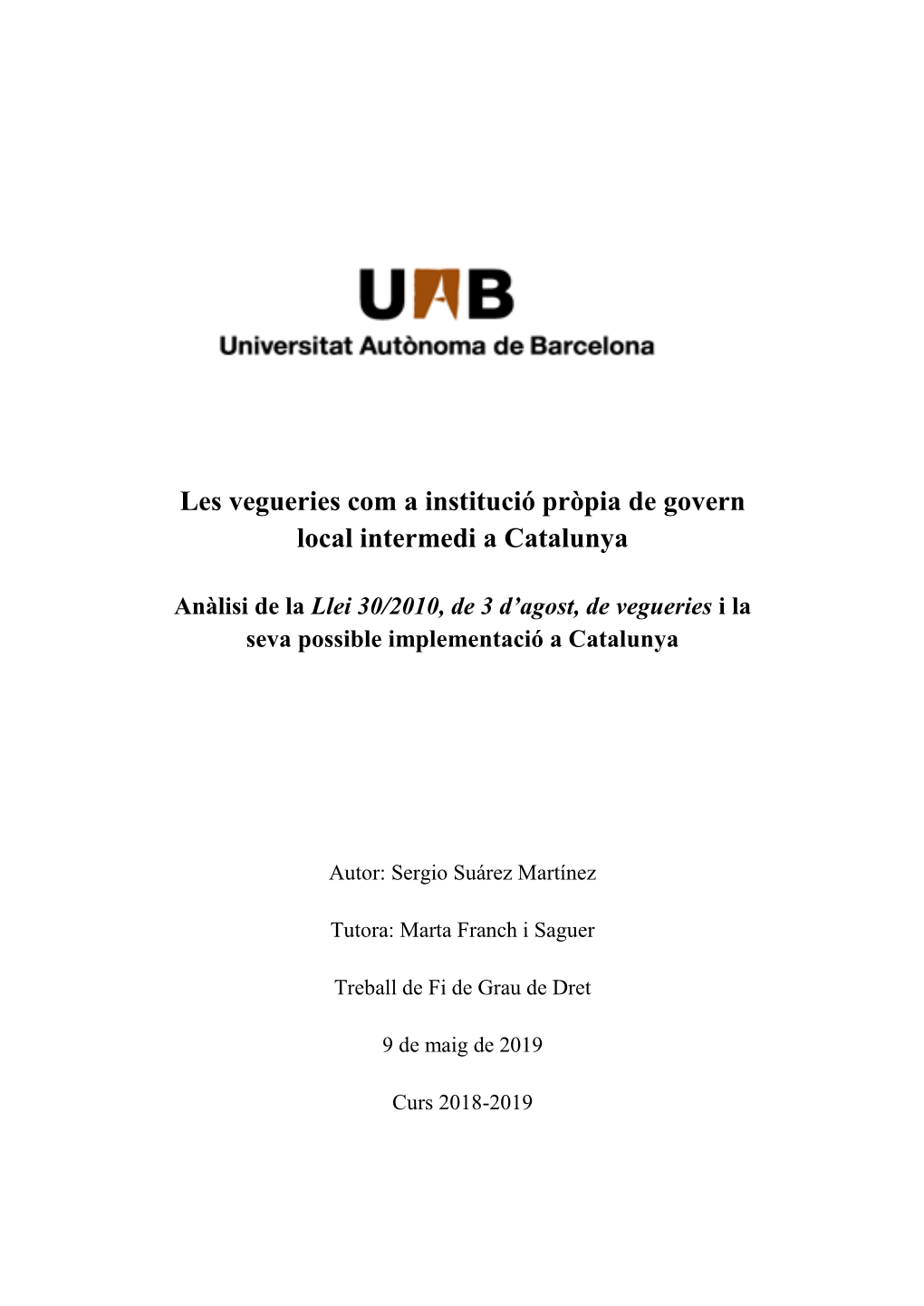 Les Vegueries Com a Institució Pròpia De Govern Local Intermedi a Catalunya