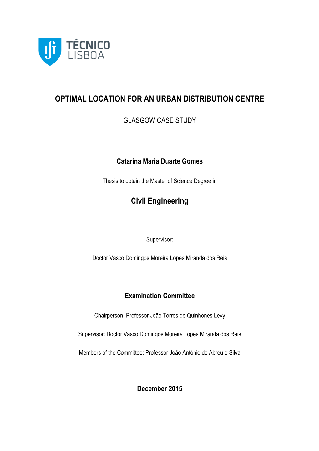 Optimal Location for an Urban Distribution Centre