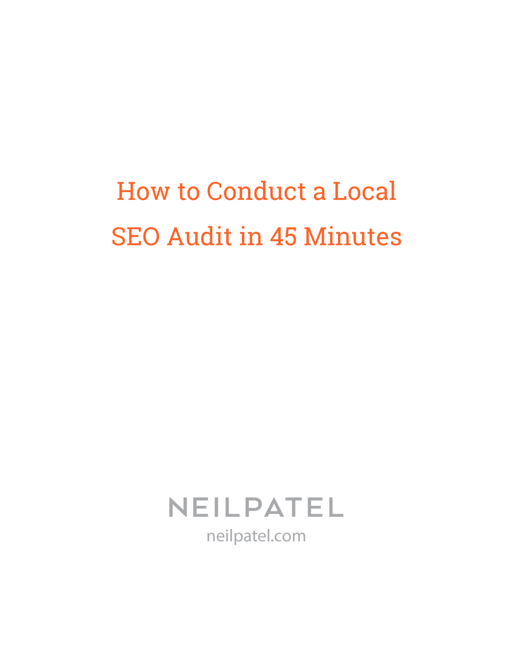 How to Conduct a Local SEO Audit in 45 Minutes