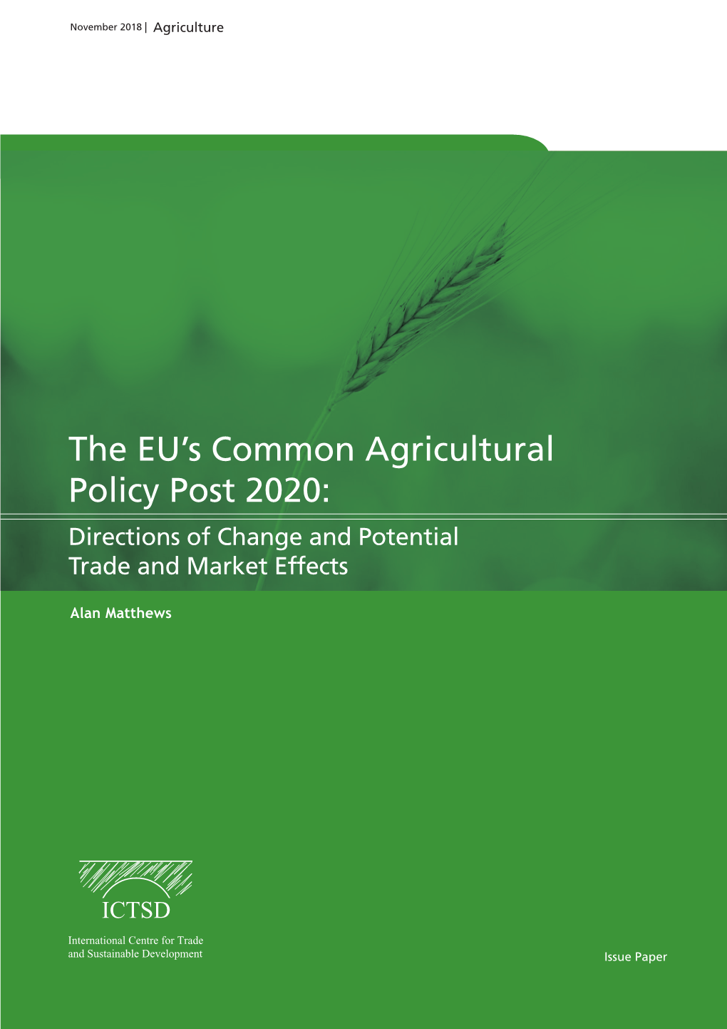 The EU's Common Agricultural Policy Post 2020