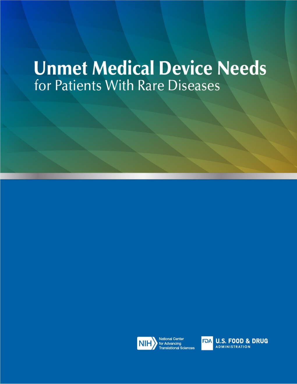 Unmet Medical Device Needs for Patients with Rare Diseases