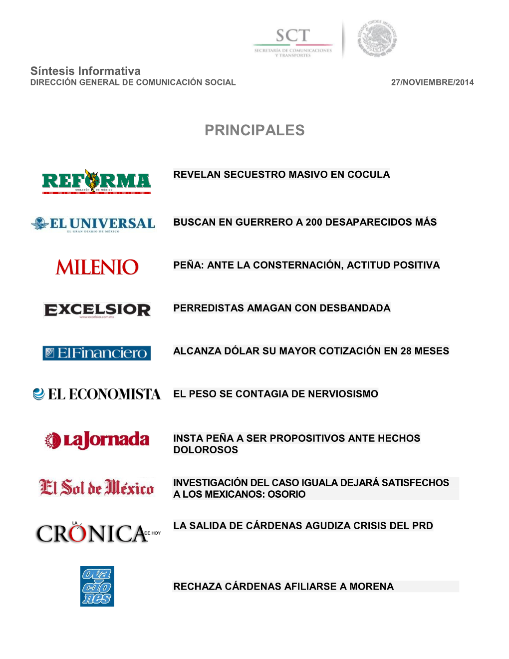 Síntesis Informativa DIRECCIÓN GENERAL DE COMUNICACIÓN SOCIAL 27/NOVIEMBRE/2014