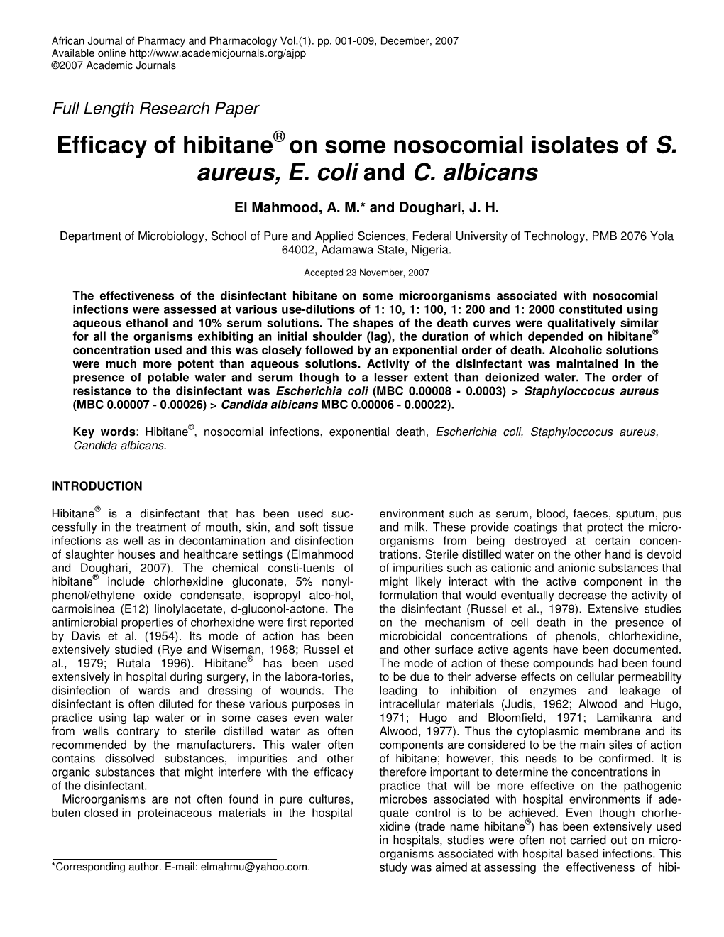 Efficacy of Hibitane on Some Nosocomial Isolates of S. Aureus, E