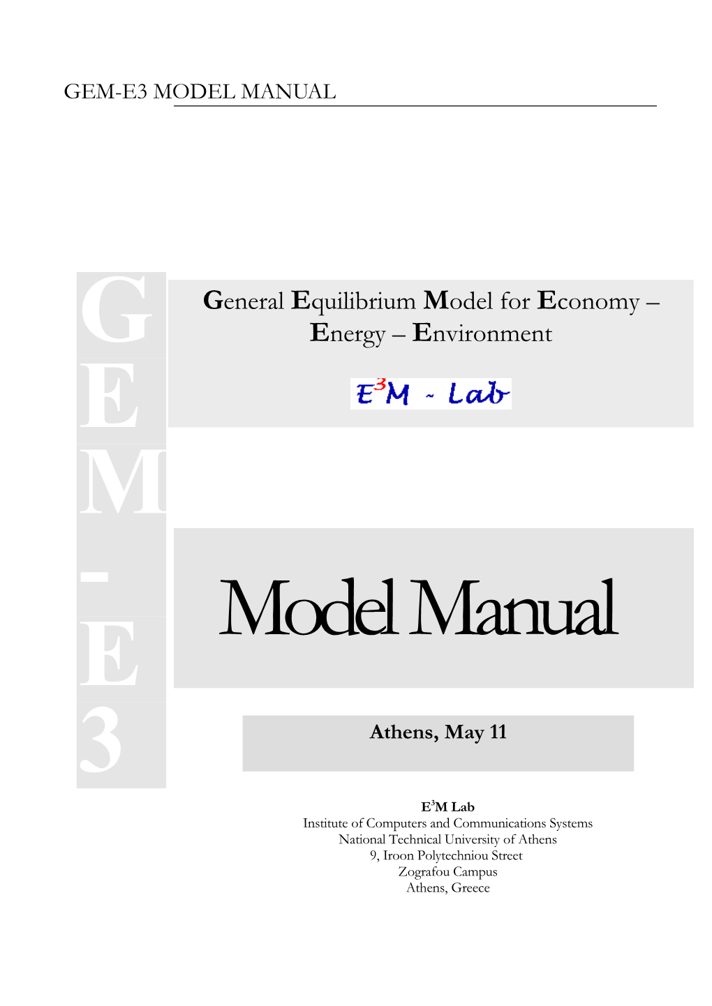 General Equilibrium Model for Economy – Energy – Environment