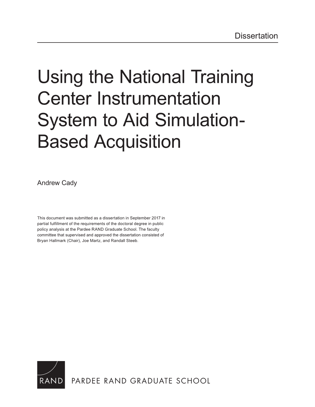 Using the National Training Center Instrumentation System to Aid Simulation- Based Acquisition