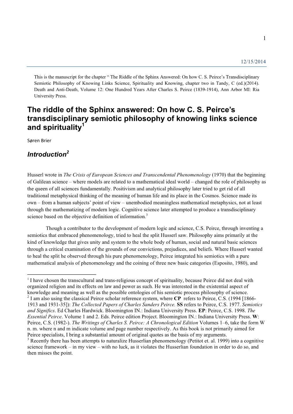 On How CS Peirce's Transdisciplinary Semiotic Philosophy of Knowing Links Science and Sp