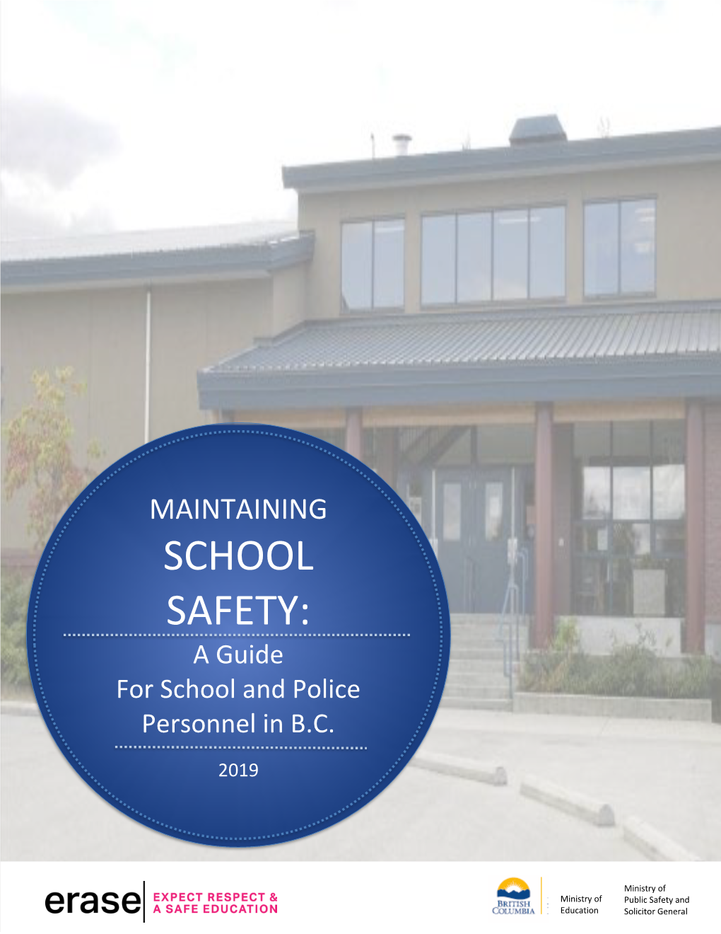 MAINTAINING SCHOOL SAFETY: a Guide for School and Police Personnel in B.C