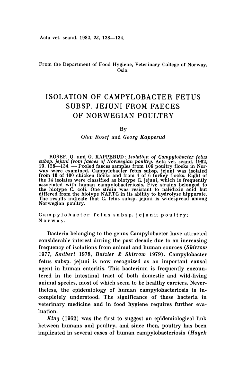 Isolation of Campylobacter Fetus Subsp. Jejuni from Faeces of Norwegian Poultry