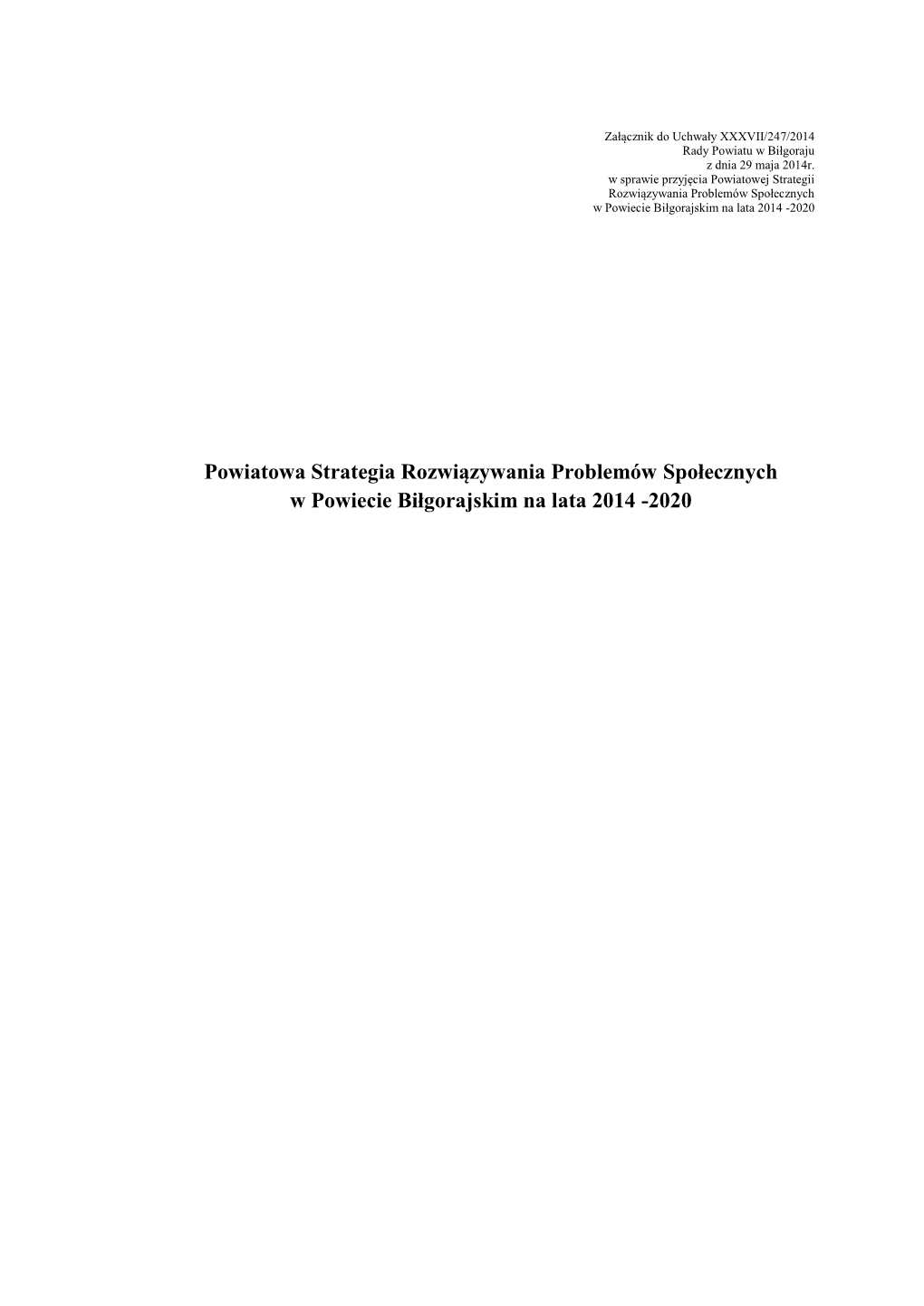 Powiatowa Strategia Rozwiązywania Problemów Społecznych W Powiecie Biłgorajskim Na Lata 2014 -2020