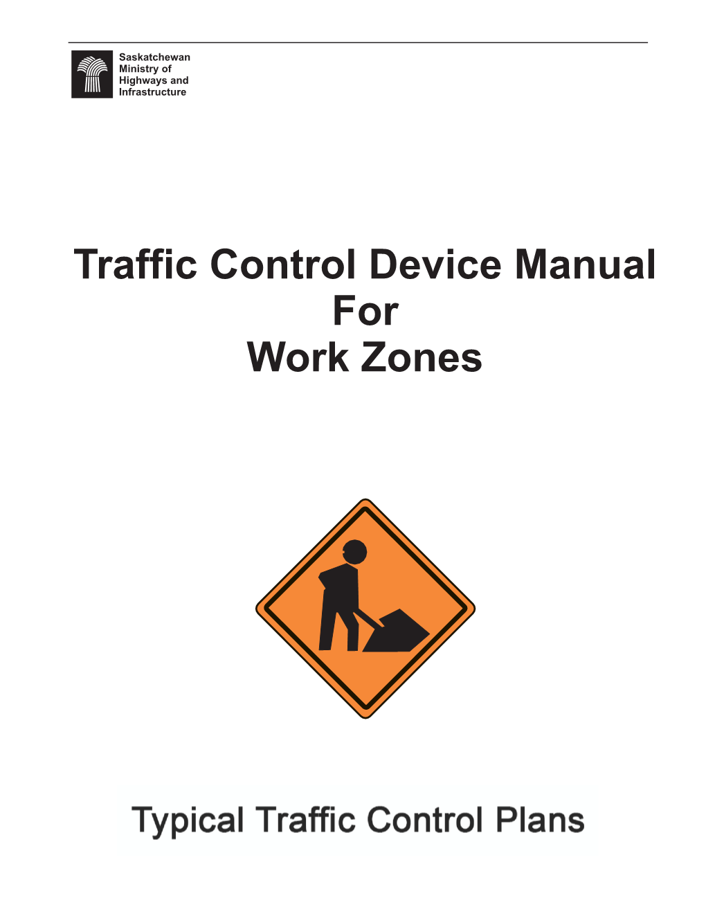 Traffic Control Device Manual for Work Zones