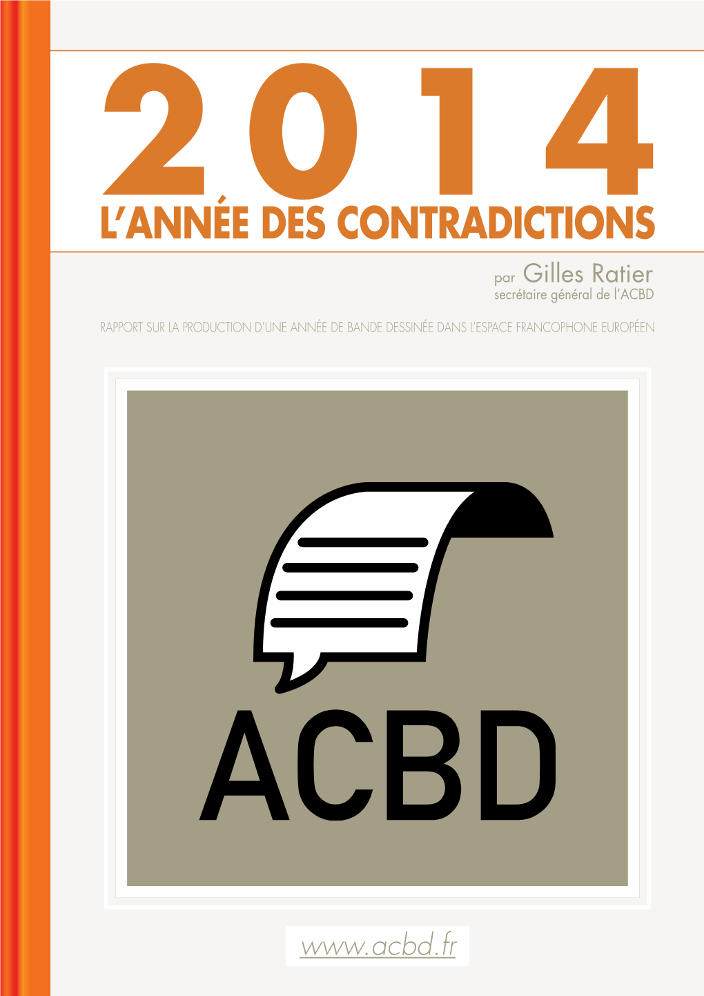 Rapport ACBD 2014 : L'année Des Contradictions