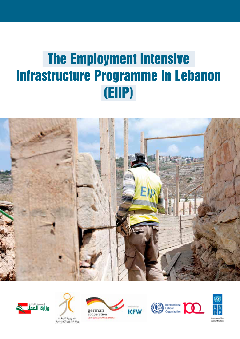 The Employment Intensive Infrastructure Programme in Lebanon (EIIP)