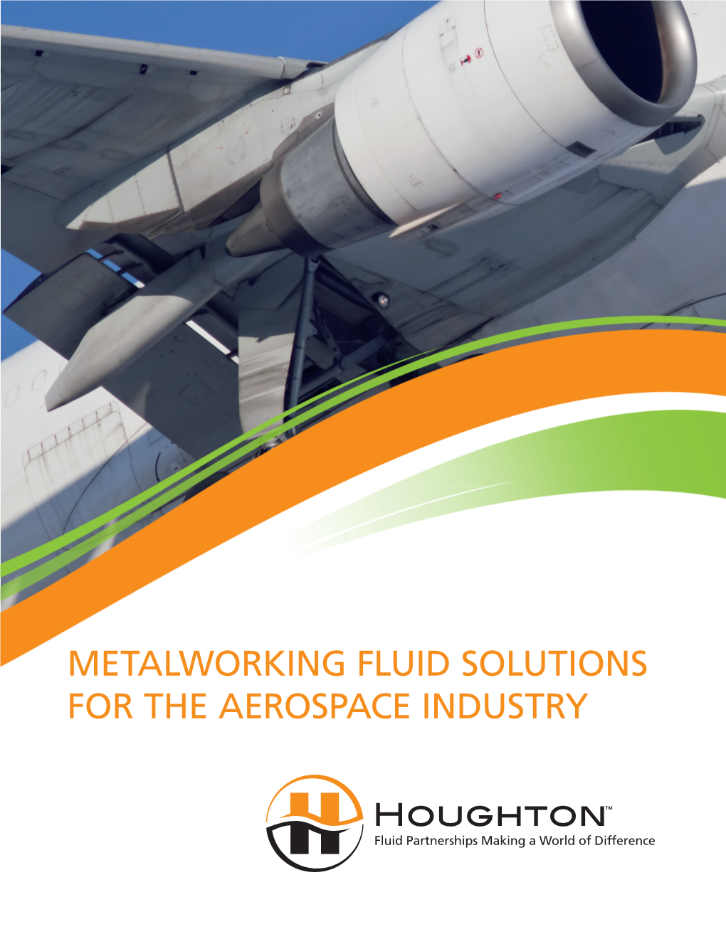 Metalworking Fluid Solutions for the Aerospace Industry a History of Performance