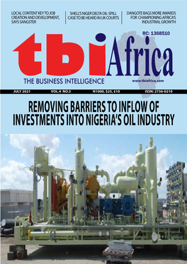 REMOVING BARRIERS to INFLOW of INVESTMENTS INTO NIGERIA’S OIL INDUSTRY Energy JULY 2021