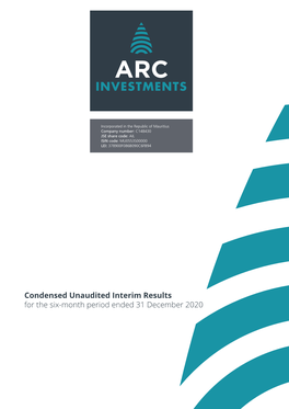 Condensed Unaudited Interim Results for the Six-Month Period Ended 31 December 2020 TABLE of CONTENTS