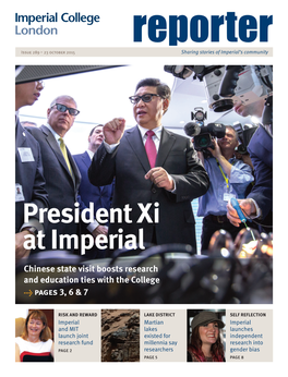 President Xi at Imperial Chinese State Visit Boosts Research and Education Ties with the College → Pages 3, 6 & 7