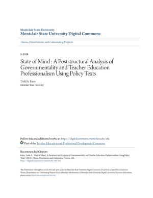 A Poststructural Analysis of Governmentality and Teacher Education Professionalism Using Policy Texts Todd A