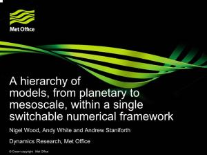A Hierarchy of Models, from Planetary to Mesoscale, Within a Single