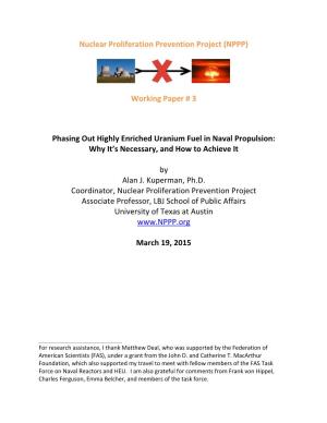 Nuclear Proliferation Prevention Project (NPPP) Working Paper # 3 Phasing out Highly Enriched Uranium Fuel in Naval Propulsion