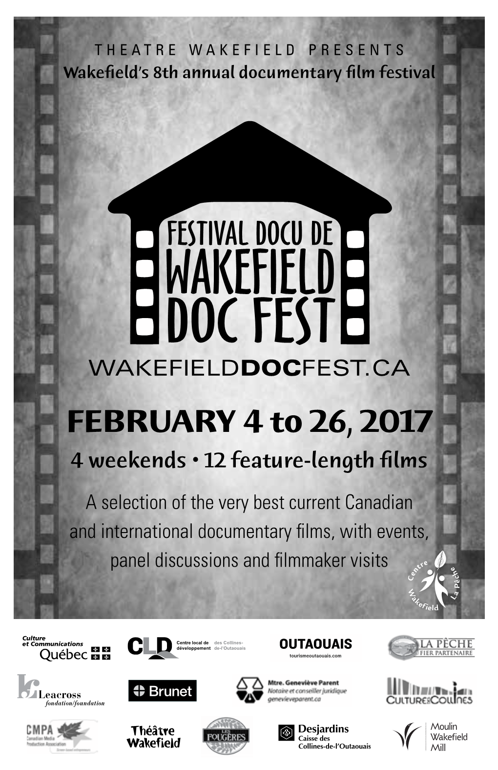 FEBRUARY 4 to 26, 2017 4 Weekends • 12 Feature-Length Films