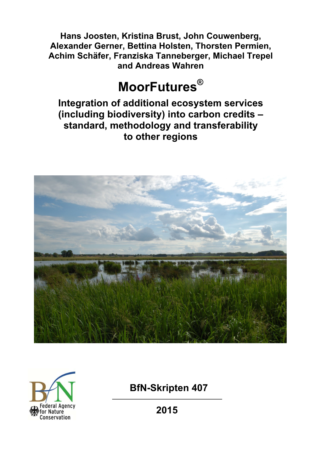 Hans Joosten Et Al.: Moorfutures. Integration of Additional Ecosystem Services (Including Biodiversity) Into Carbon Credits –