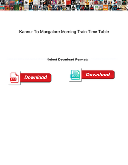 Kannur to Mangalore Morning Train Time Table