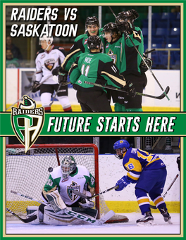 Prince Albert Raiders (3-4-3-0) 9 PTS Saskatoon Blades 3-6-0-0 6 PTS Home: 2-1-2-0 Away: 1-3-1-0 Home: 1-4-0-0 Away: 2-2-0-0