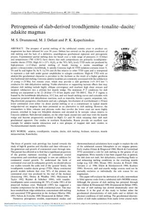 Petrogenesis of Slab-Derived Trondhjemite-Tonalite-Dacite/ Adakite Magmas M