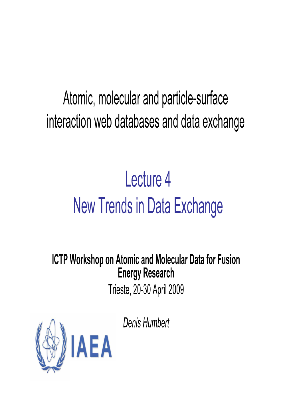 Lecture 4 New Trends in Data Exchange