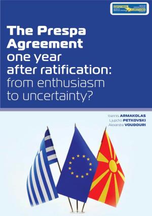 The Prespa Agreement One Year After Ratification: from Enthusiasm to Uncertainty?
