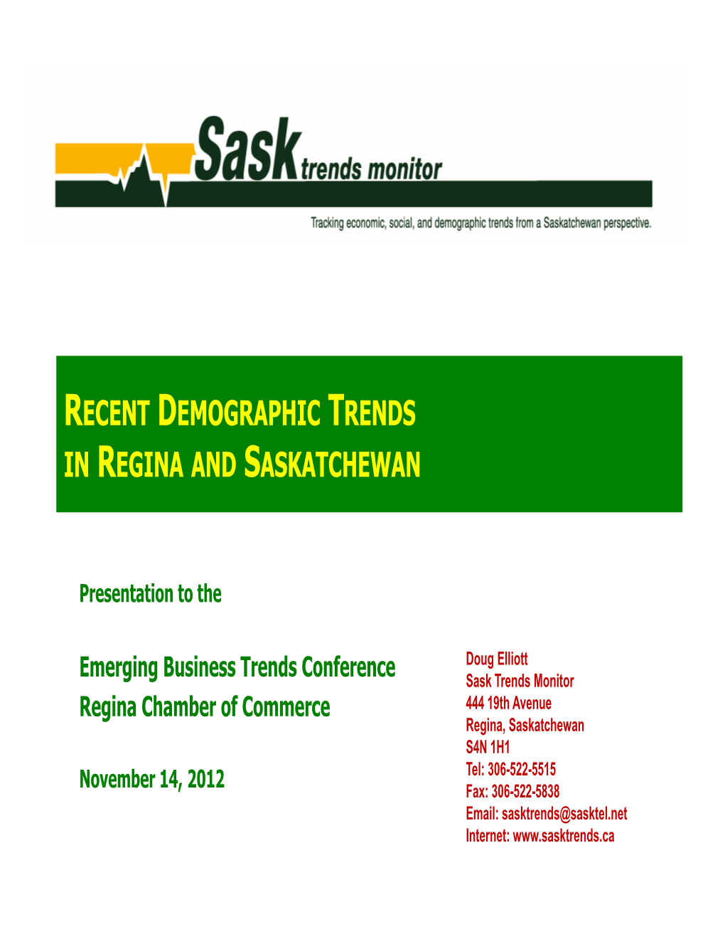 Recent Demographic Trends in Regina and Saskatchewan