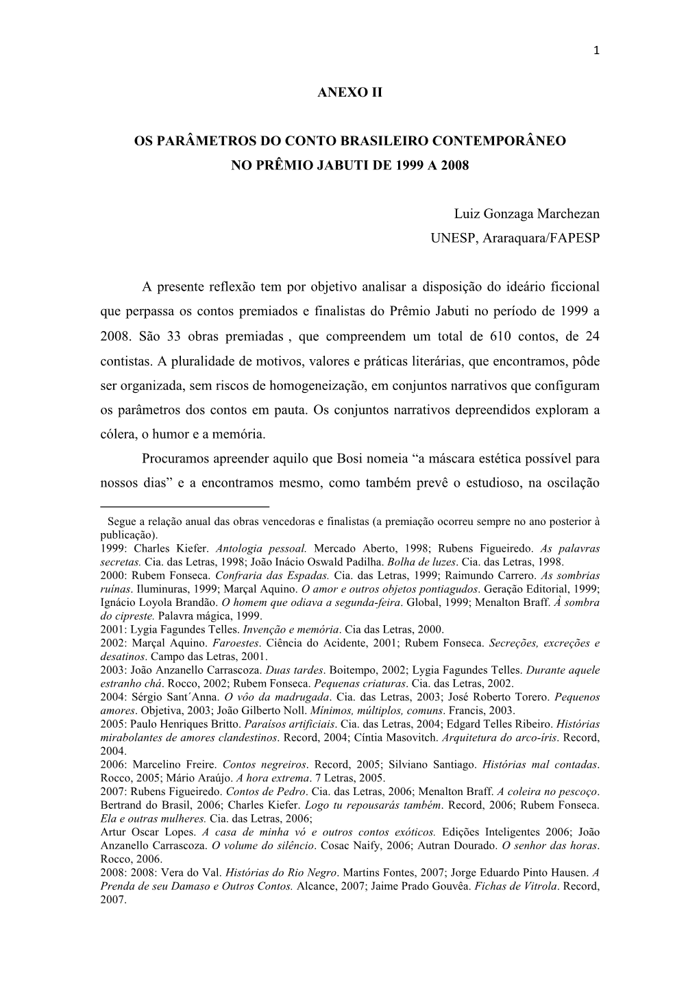 Os Parâmetros Do Conto Brasileiro Contemporâneo No Prêmio Jabuti De 1999 a 2008