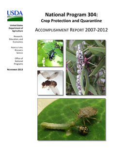 National Program 304: Crop Protection and Quarantine United States Department of Agriculture ACCOMPLISHMENT REPORT 2007-2012