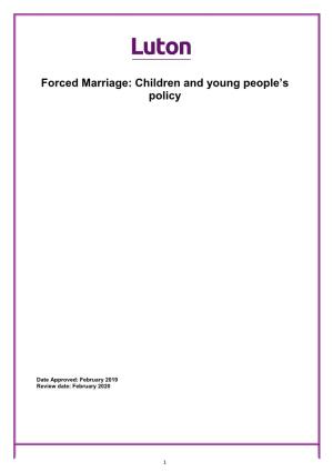 Forced Marriage: Children and Young People's Policy