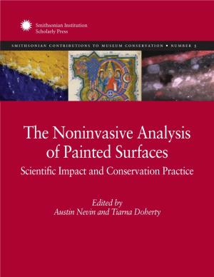 The Noninvasive Analysis of Painted Surfaces Scientific Impact and Conservation Practice