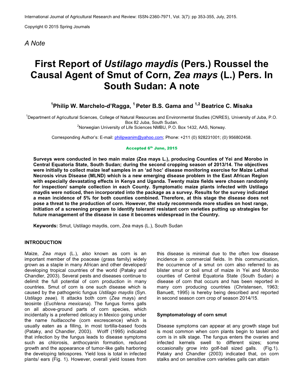 First Report of Ustilago Maydis (Pers.) Roussel the Causal Agent of Smut of Corn, Zea Mays (L.) Pers