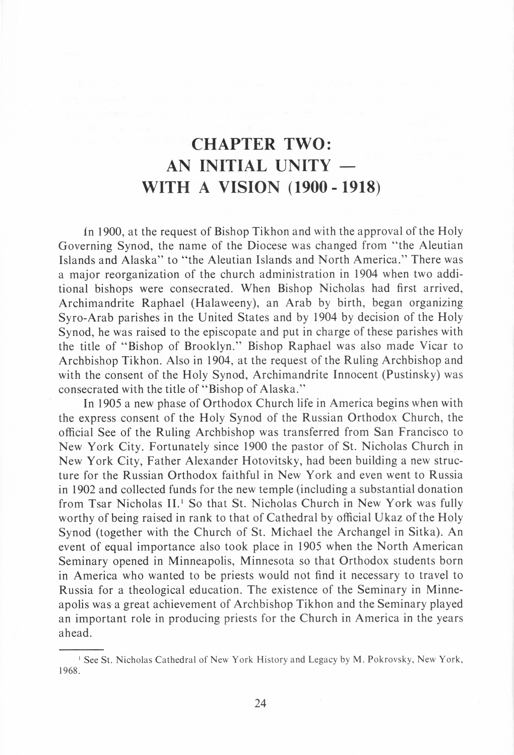Chapter Two: an Initial Unity with a Vision (1900 - 1918)