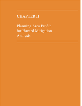 CHAPTER II Planning Area Profile for Hazard Mitigation Analysis