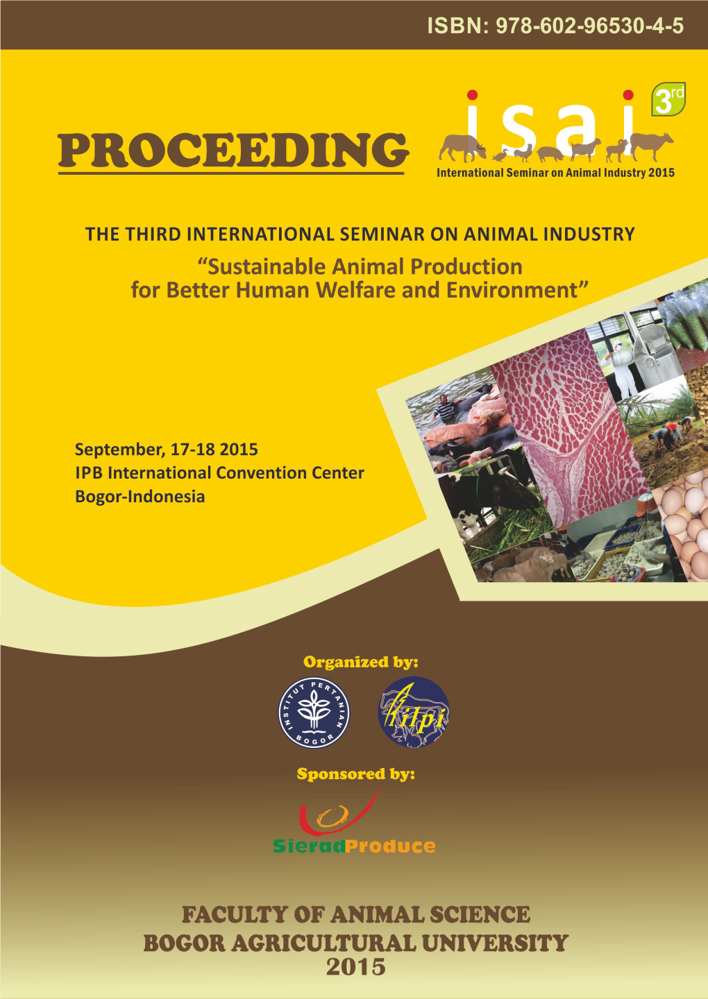 LIST of EDITORS Proceeding of the 3Rd International Seminar on Animal Industry, Bogor, 17-18 September 2015