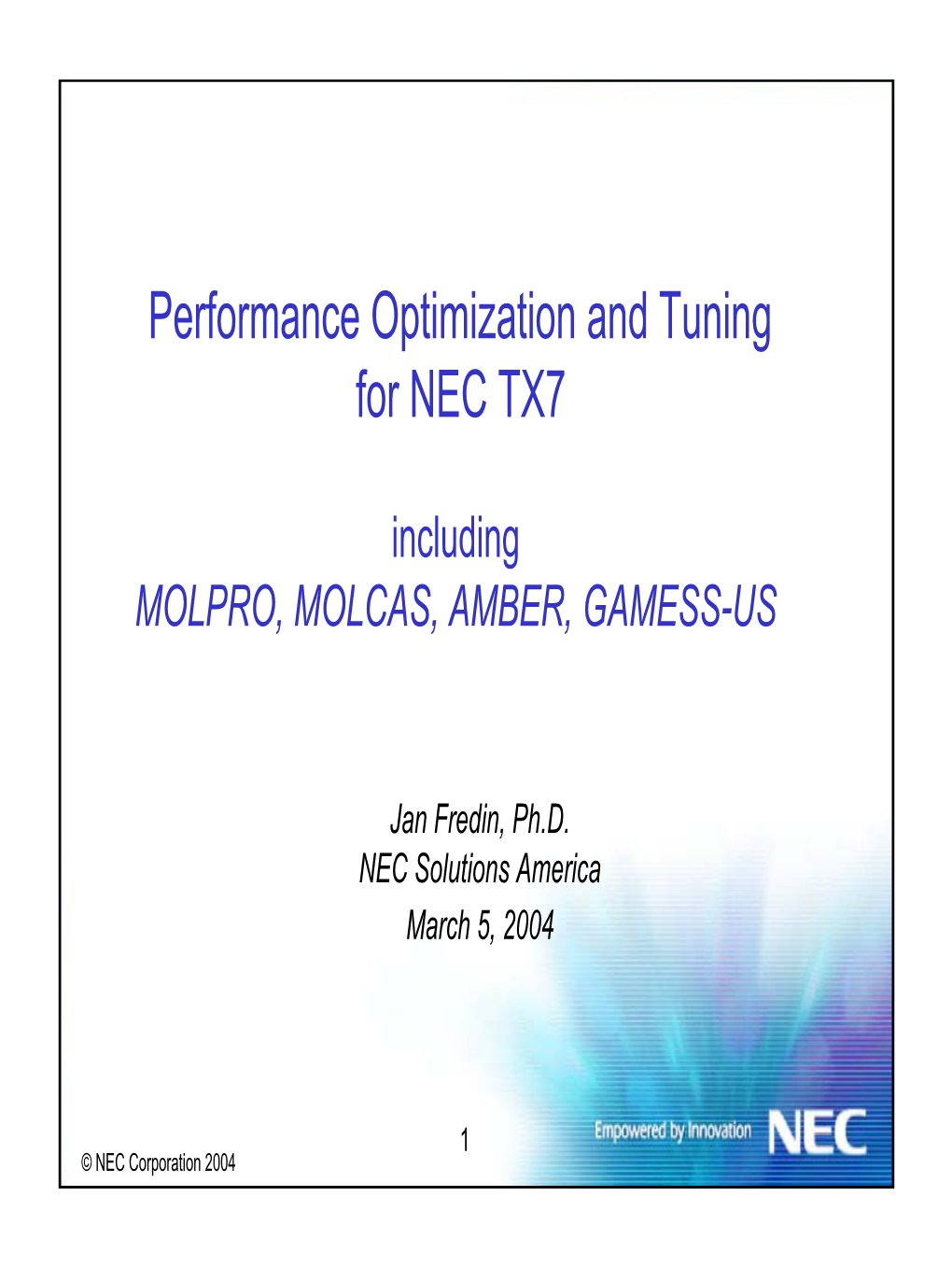 Performance Optimization and Tuning for NEC TX7