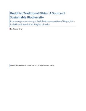 Buddhist Traditional Ethics: a Source of Sustainable Biodiversity Examining Cases Amongst Buddhist Communities of Nepal, Leh- Ladakh and North-East Region of India