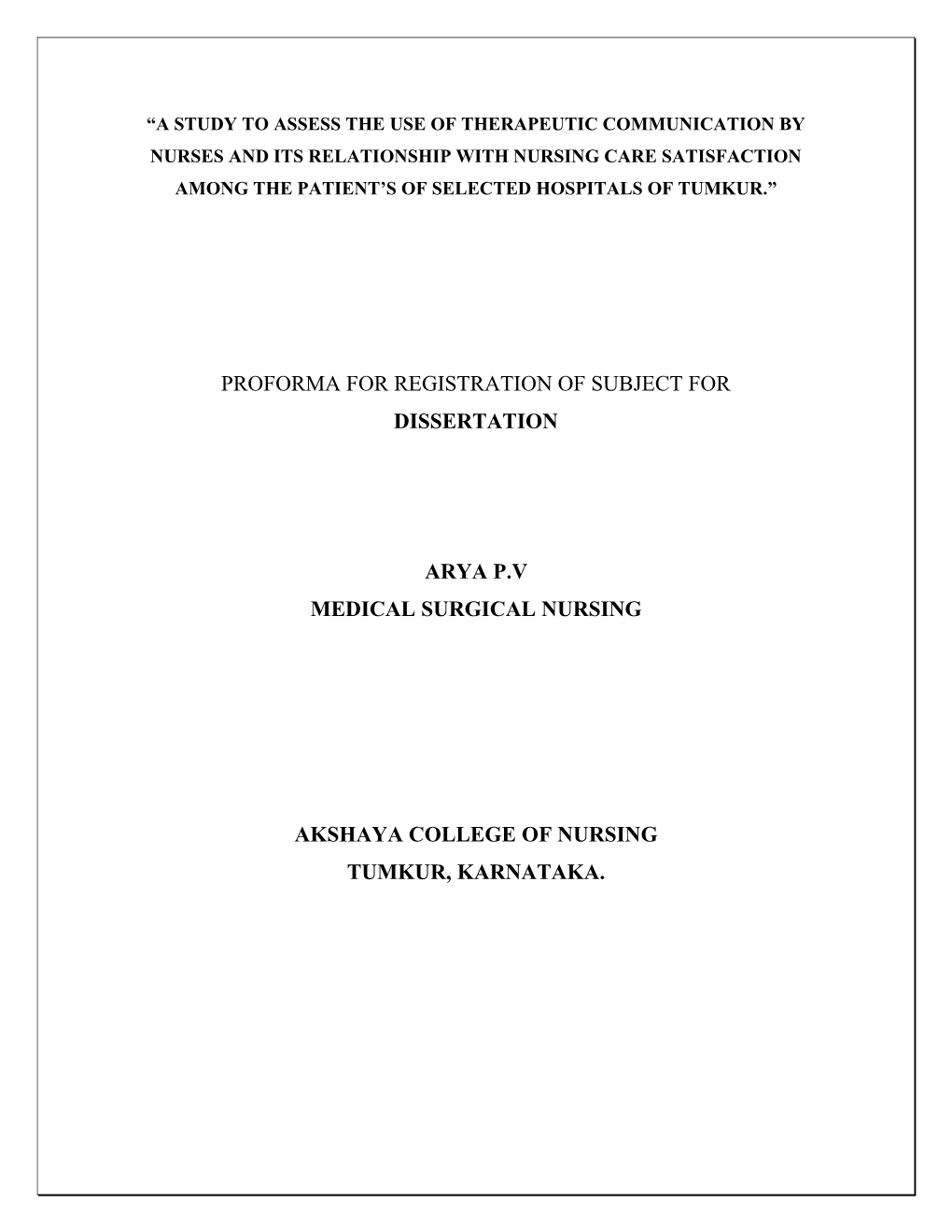 A Study to Assess the Use of Therapeutic Communication by Nurses and Its Relationship