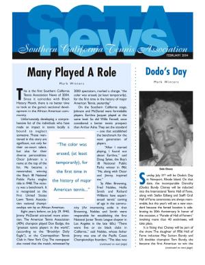 California Tennis Association News FEBRUARY 2004 Manymany Playedplayed AA Rolerole Dodo’S Day Mark Winters Mark Winters