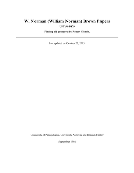 William Norman) Brown Papers UPT 50 B879 Finding Aid Prepared by Robert Nichols