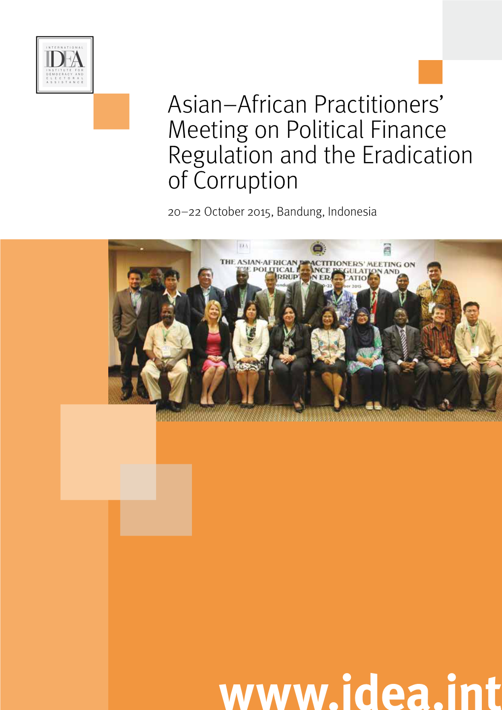 Asian-African Practitioners' Meeting on Political Finance Regulation and The