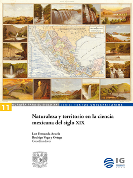 Naturaleza Y Territorio En La Ciencia Mexicana Del Siglo XIX