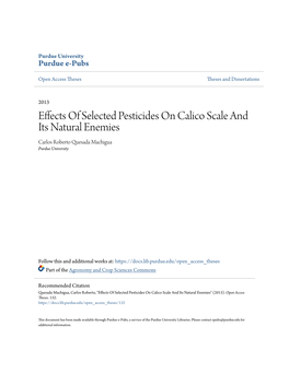 Effects of Selected Pesticides on Calico Scale and Its Natural Enemies Carlos Roberto Quesada Machigua Purdue University